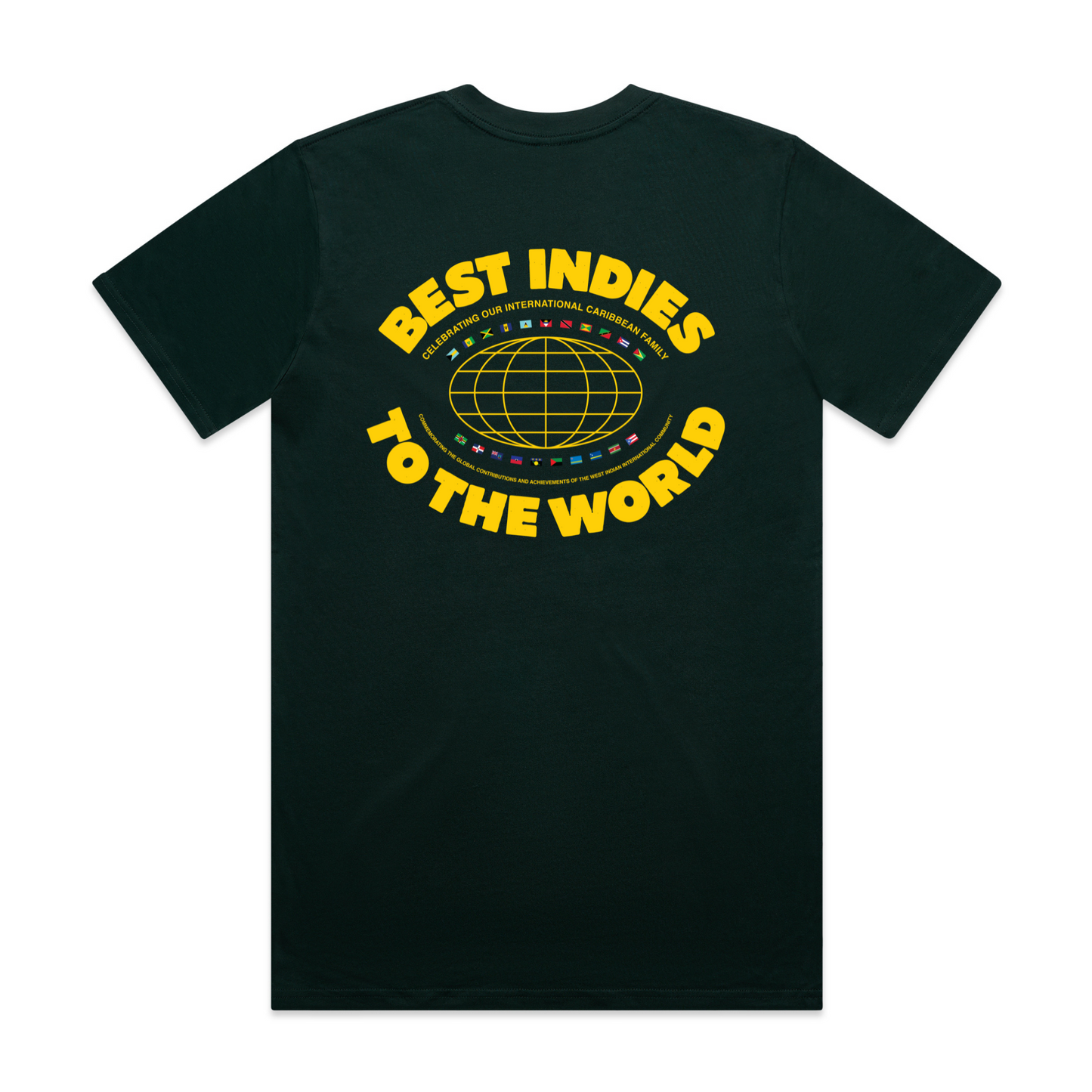 Best Indies To The World - Pine Green T-Shirt